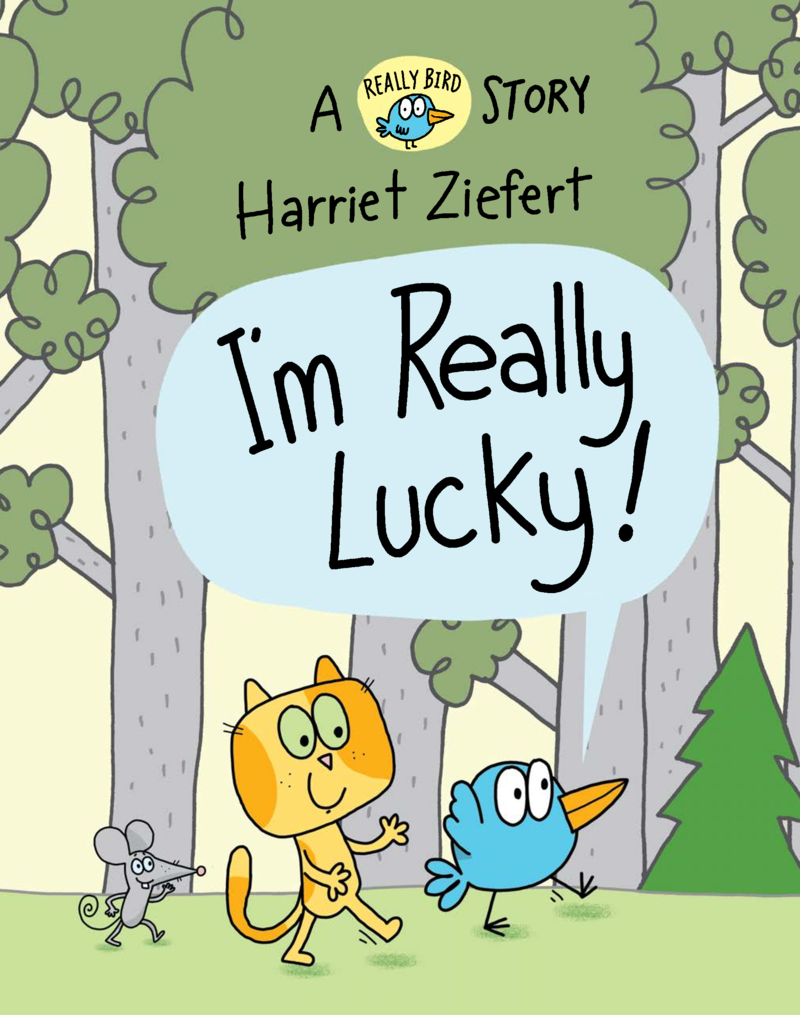 I'm Really Lucky!: A Really Bird Story book cover