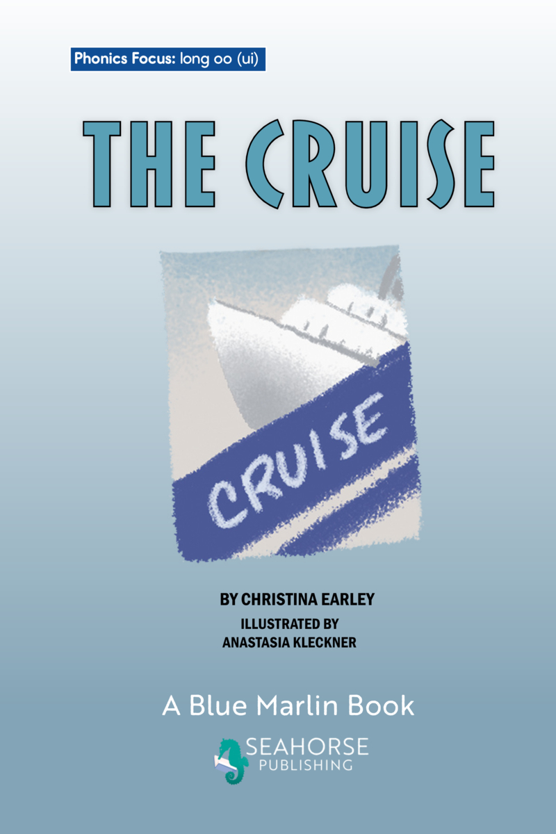 Phonics Focus: The Cruise book cover