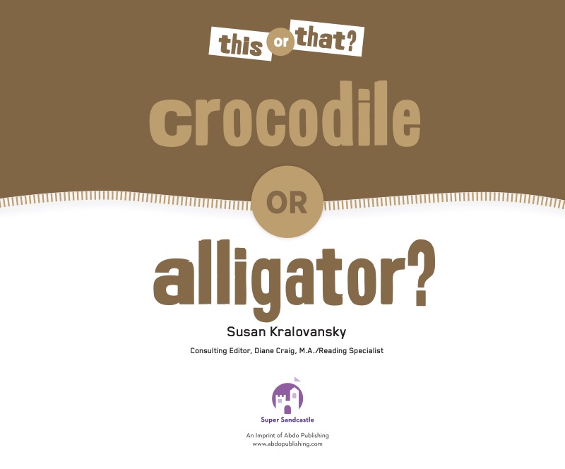 Crocodile or Alligator? book cover