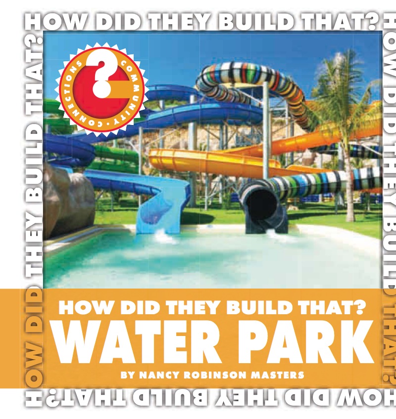 How Did They Build That? Water Park book cover