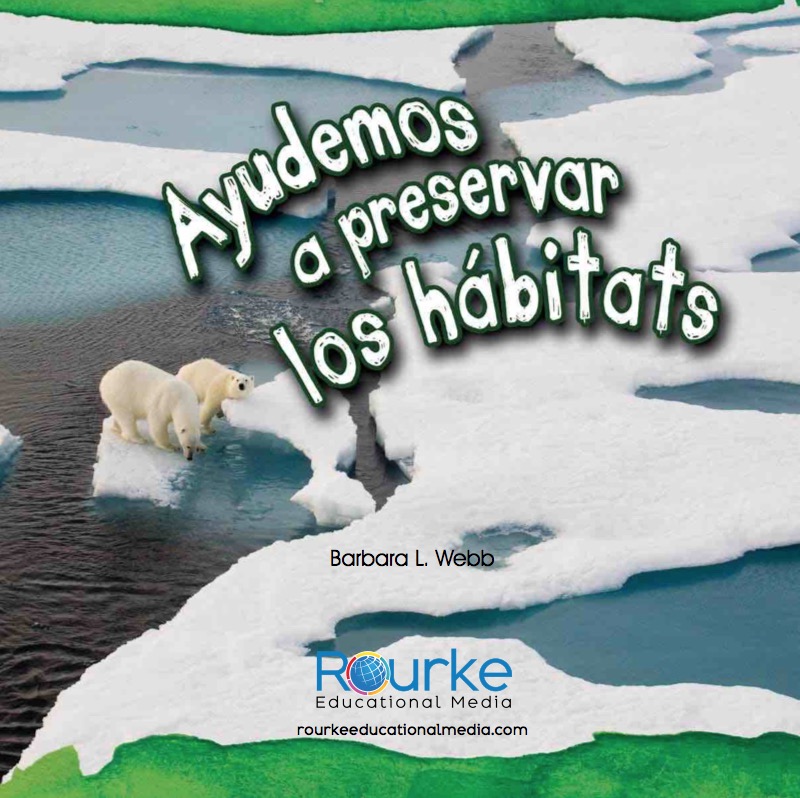 Ayudemos a preservar los hábitats (Helping Habitats) book cover