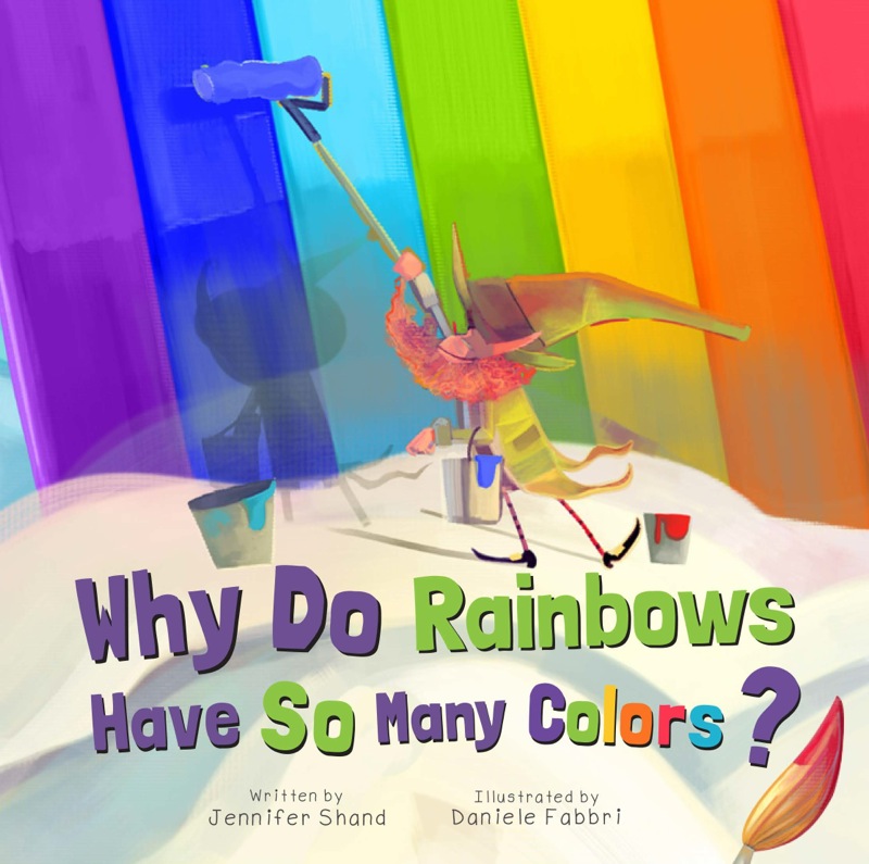 Why Do Rainbows Have So Many Colors? book cover