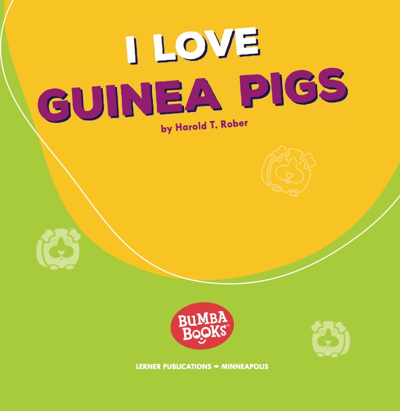 I Love Guinea Pigs book cover