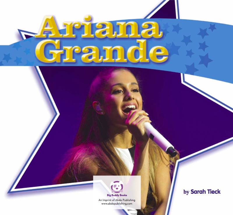 Ariana Grande: Famous Actress & Singer book cover