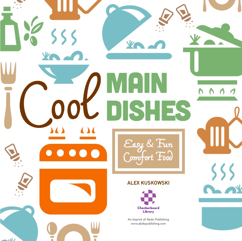 Cool Main Dishes: Easy & Fun Comfort Fun book cover