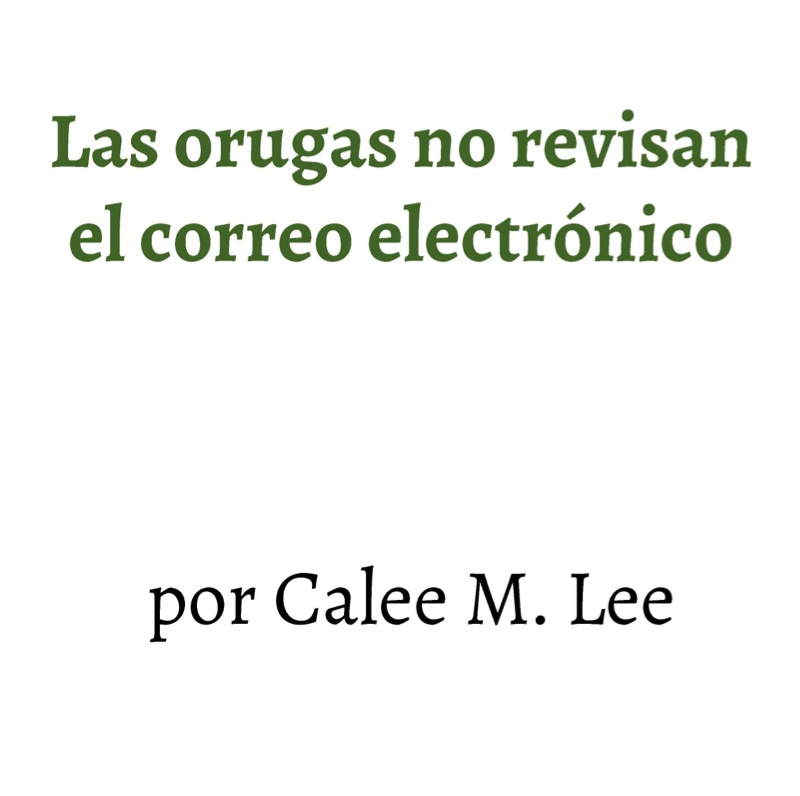 Las orugas no revisan el correo electrónico book cover