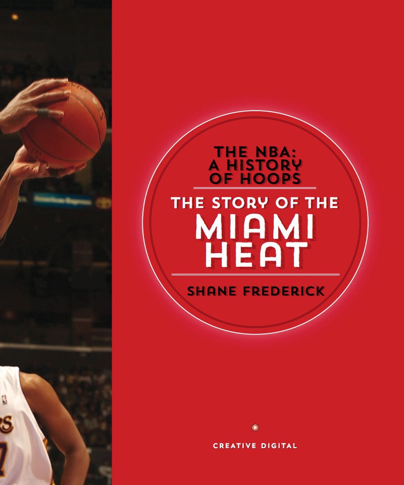 The Story of the Miami Heat book cover