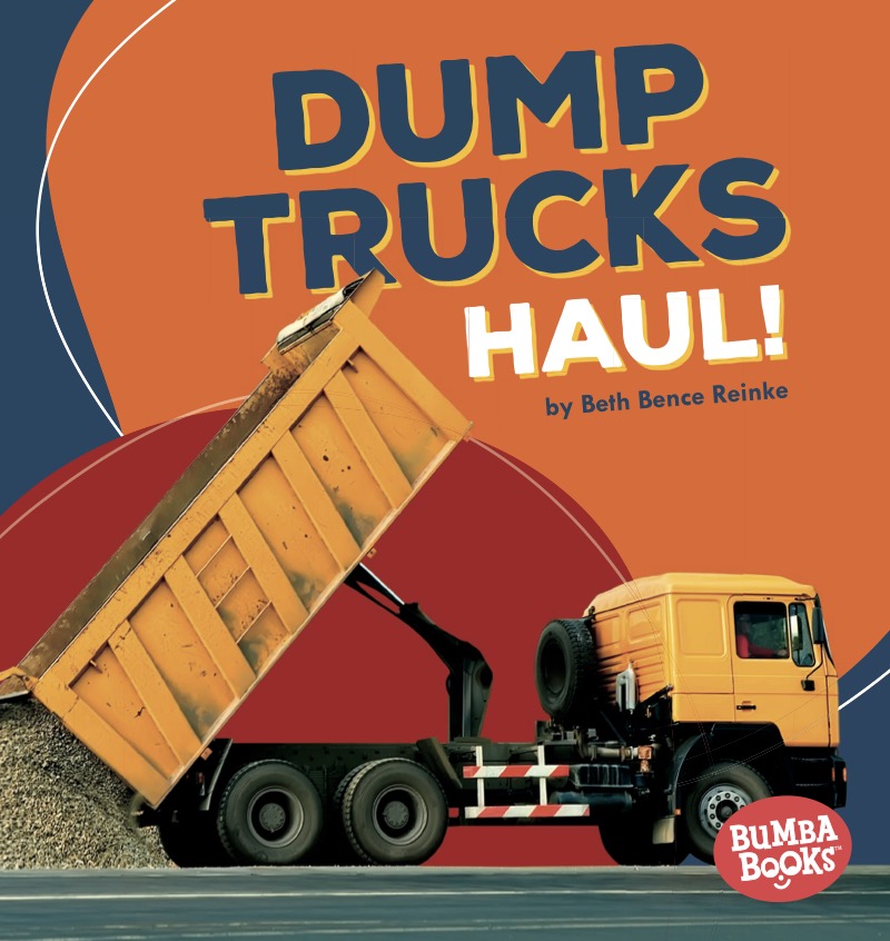 Dump Trucks Haul! book cover
