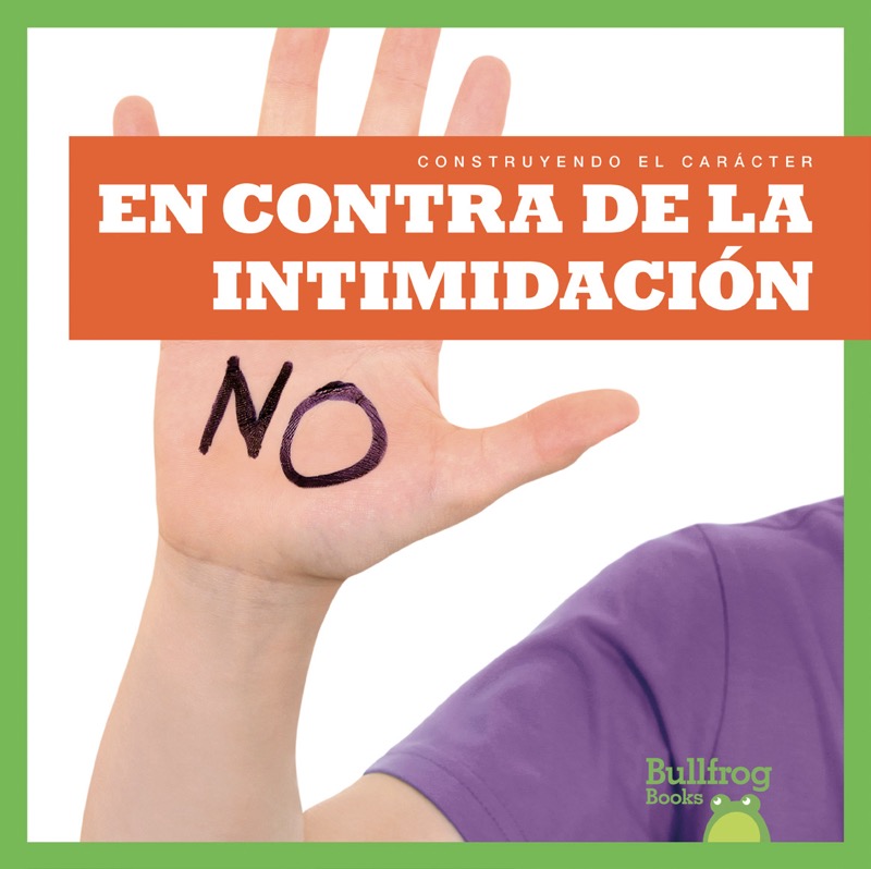 Construyendo el carácter: En contra de la intimidación book cover