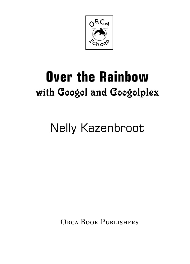 Over The Rainbow With Googol & Googolplex book cover