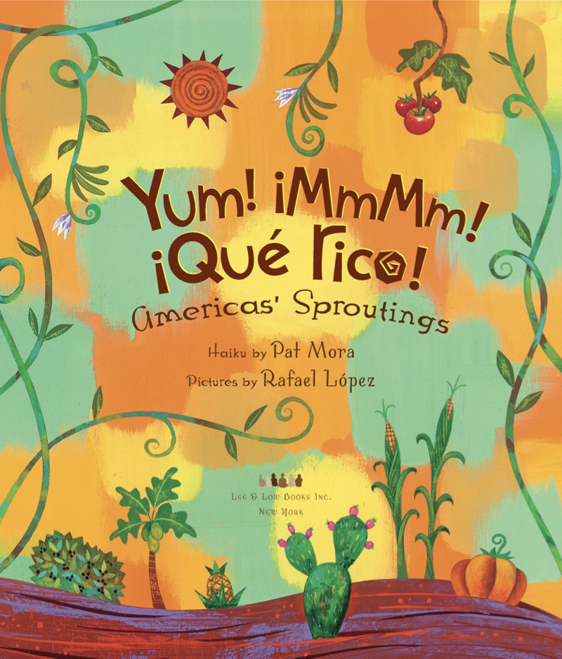 Yum! MmMm! Que Rico!: Americas' Sprouting book cover