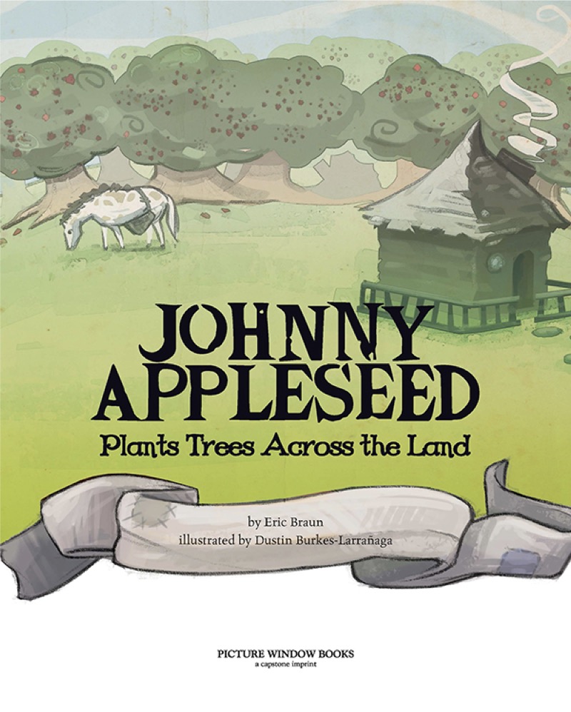 Johnny Appleseed Plants Trees Across the Land book cover