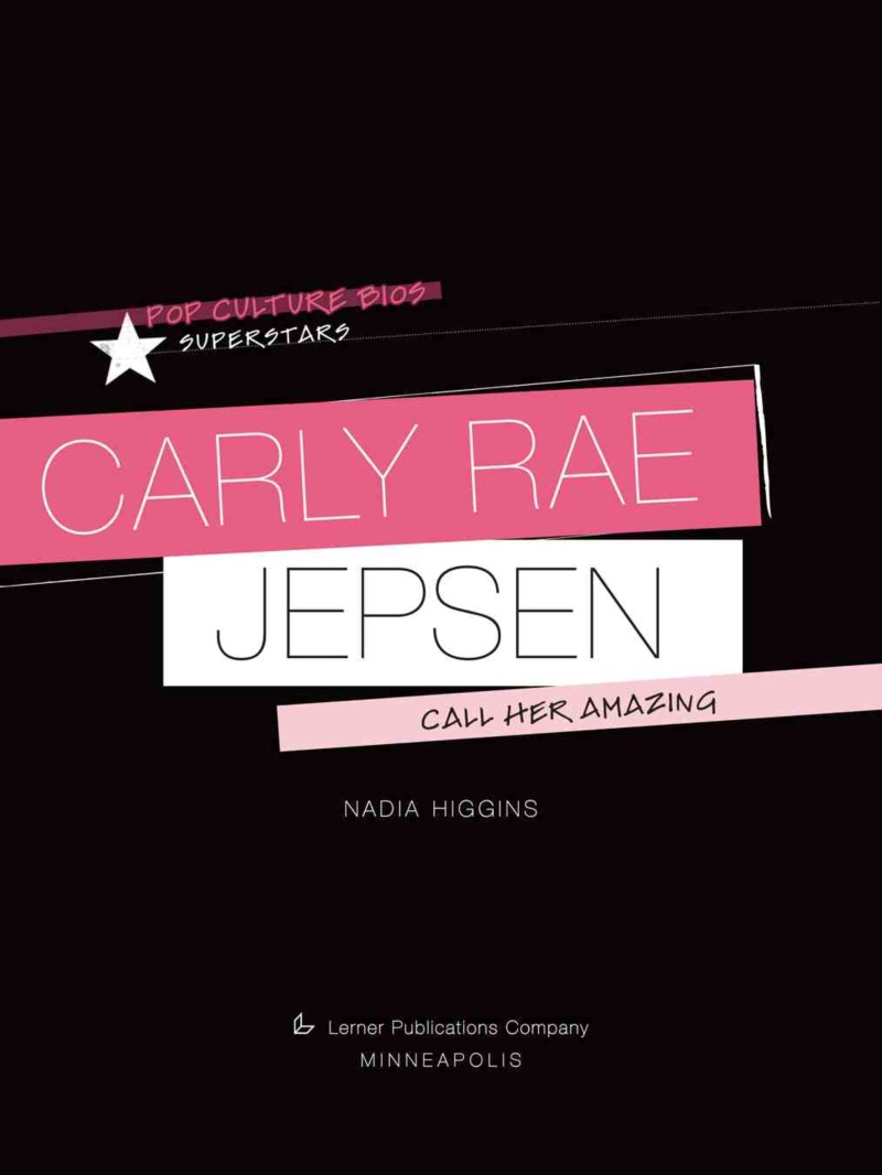 Carly Rae Jepsen: Call her Amazing book cover