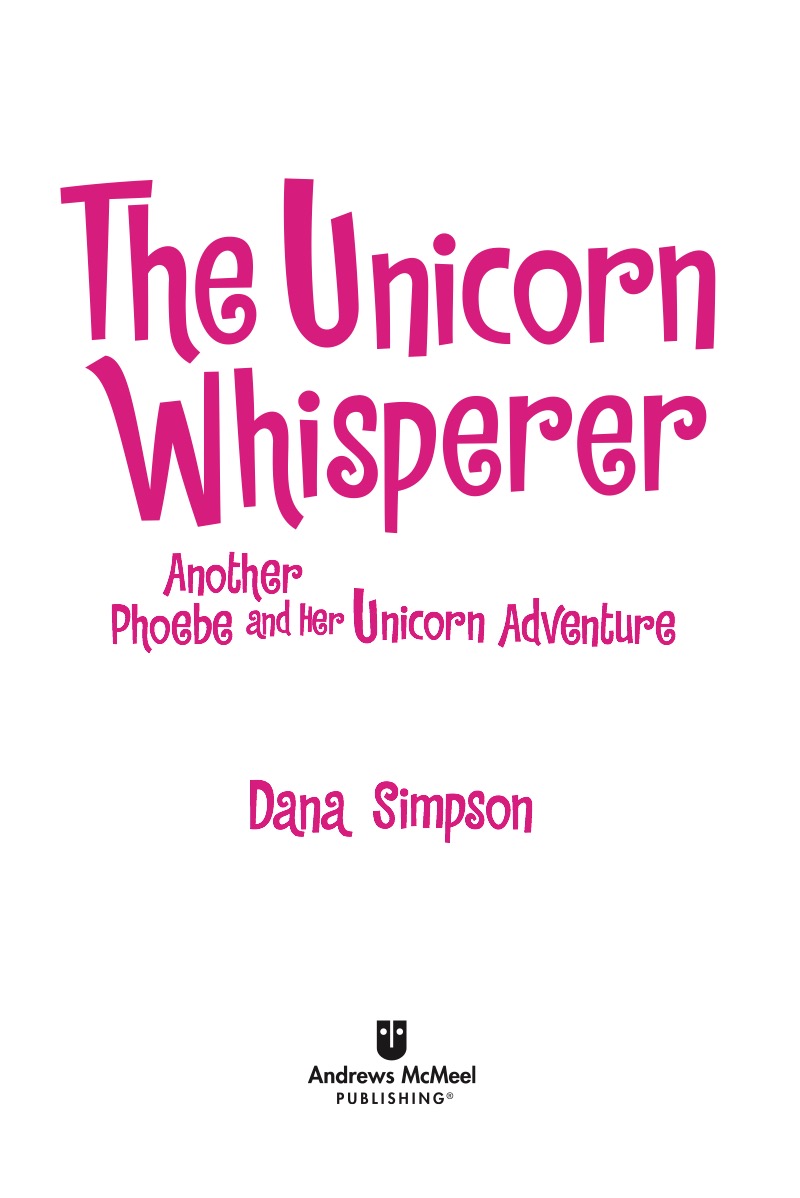 The Unicorn Whisperer: Another Phoebe and Her Unicorn Adventure book cover