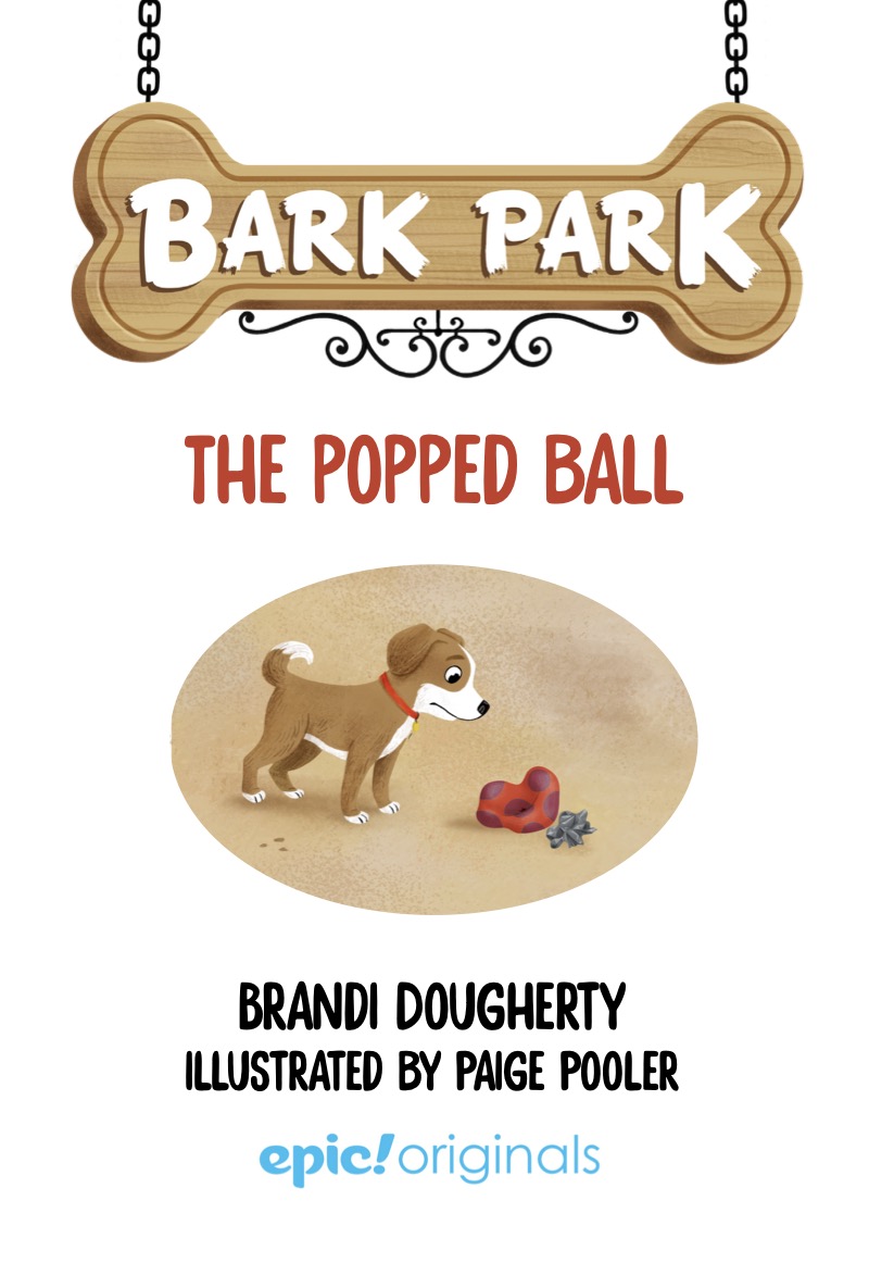 Bark Park: The Popped Ball book cover