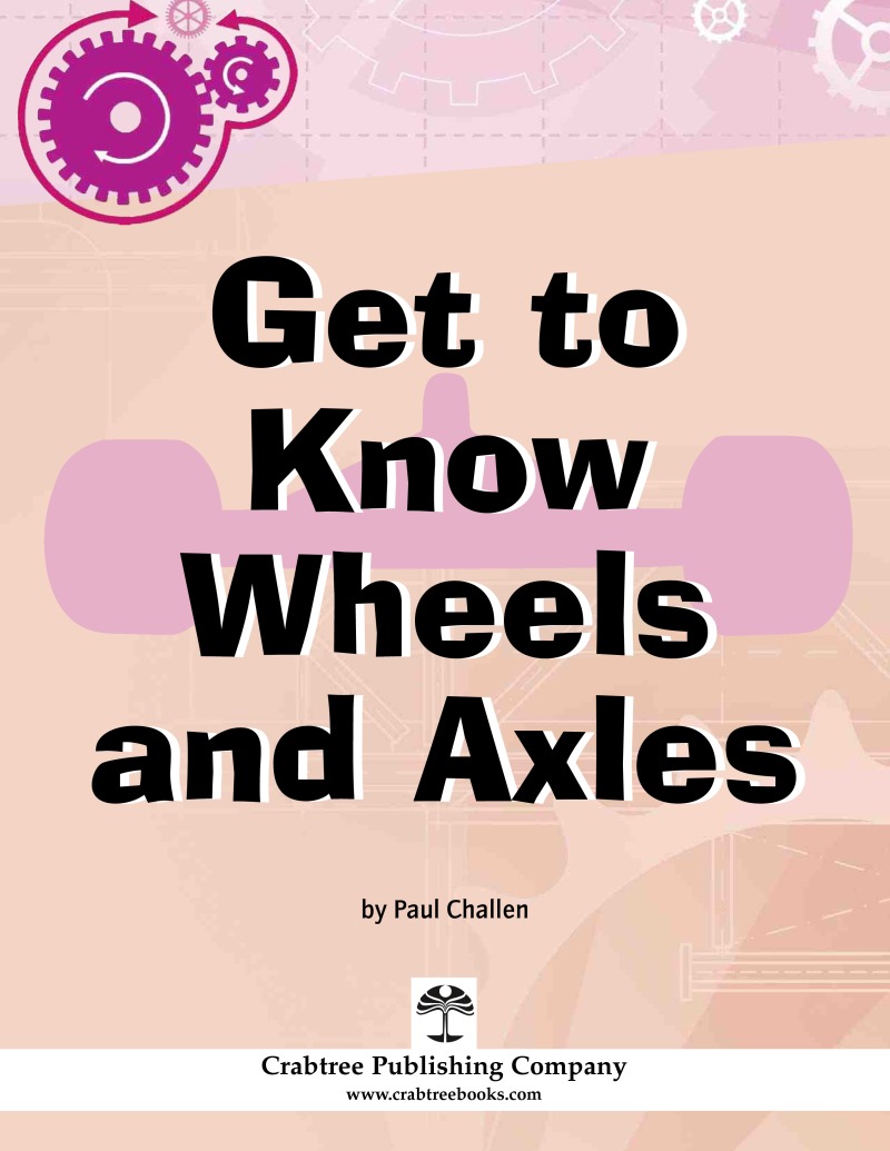 Get to Know Wheels and Axles book cover