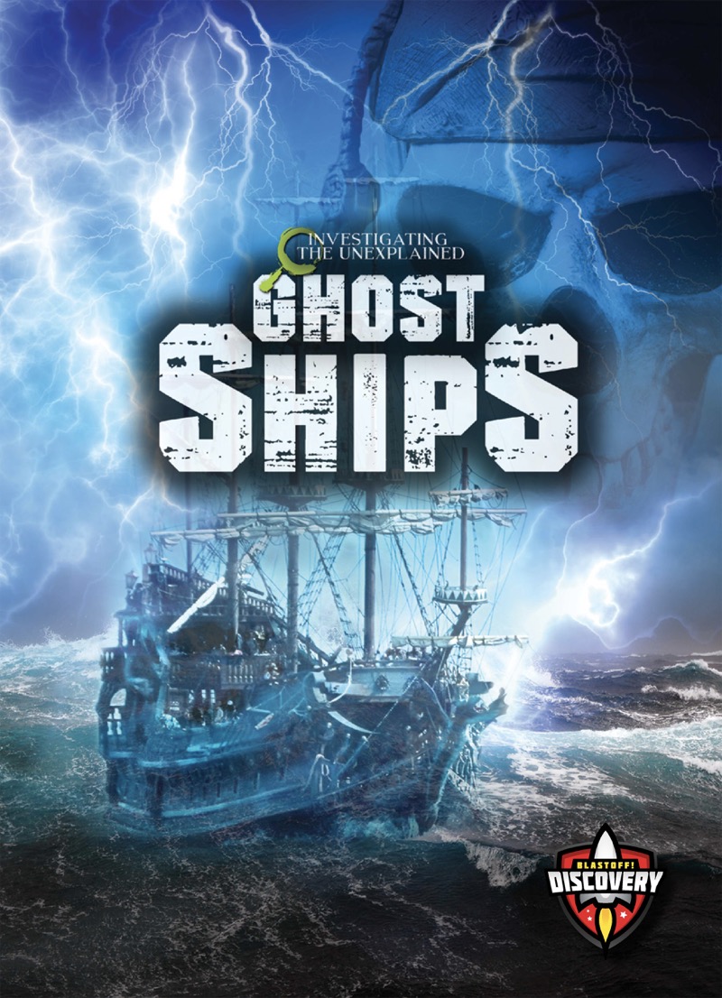 Investigating the Unexplained: Ghost Ships book cover