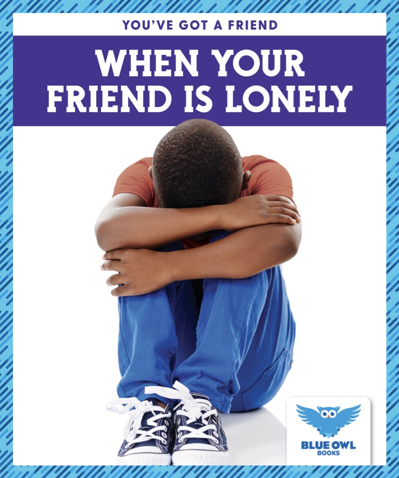 When Your Friend Is Lonely book cover