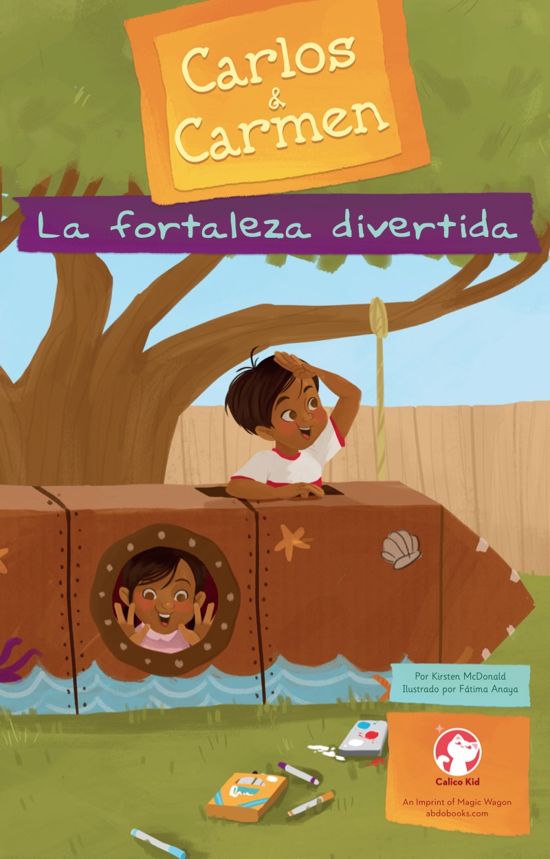 Carlos & Carmen: La fortaleza divertida (The Fun Fort) book cover