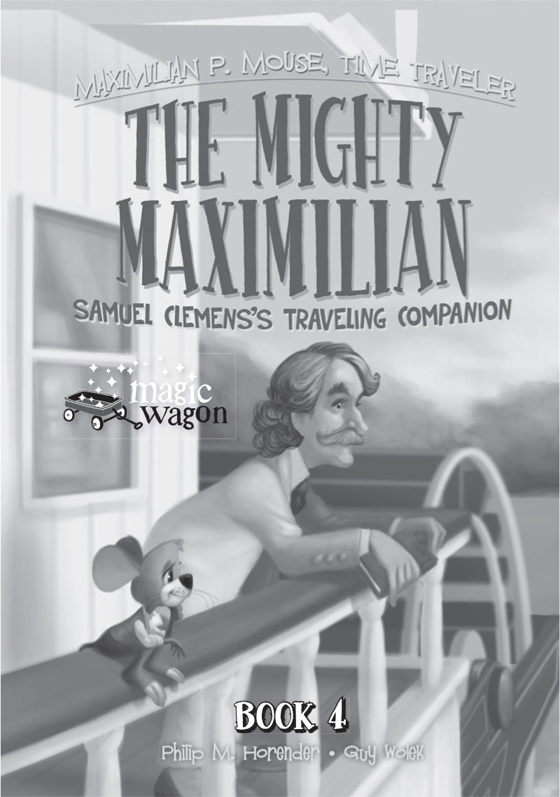 Mighty Maximilian: Samuel Clemens's Traveling Companion Book #4 book cover