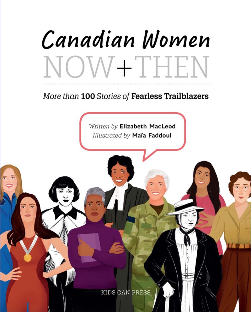 Canadian Women Now and Then: More than 100 Stories of Fearless Trailblazers book cover
