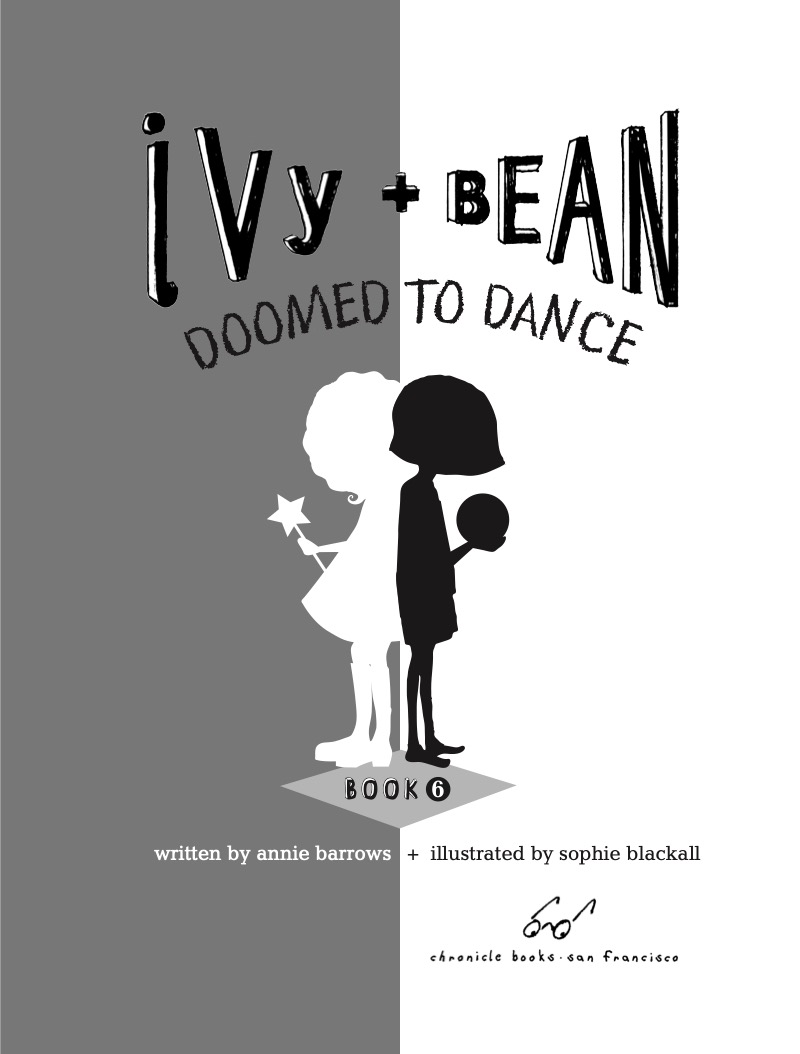Ivy + Bean: Doomed to Dance (Book 6) book cover
