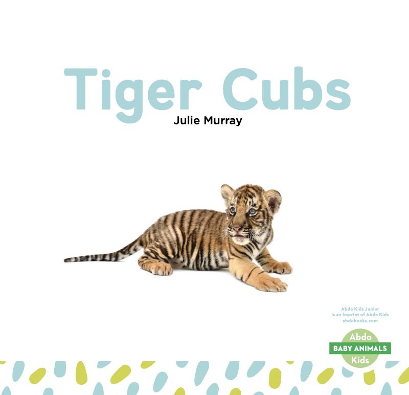 Baby Animals: Tiger Clubs book cover