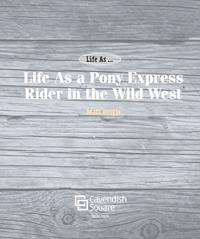 Life As a Pony Express Rider in the Wild West book cover