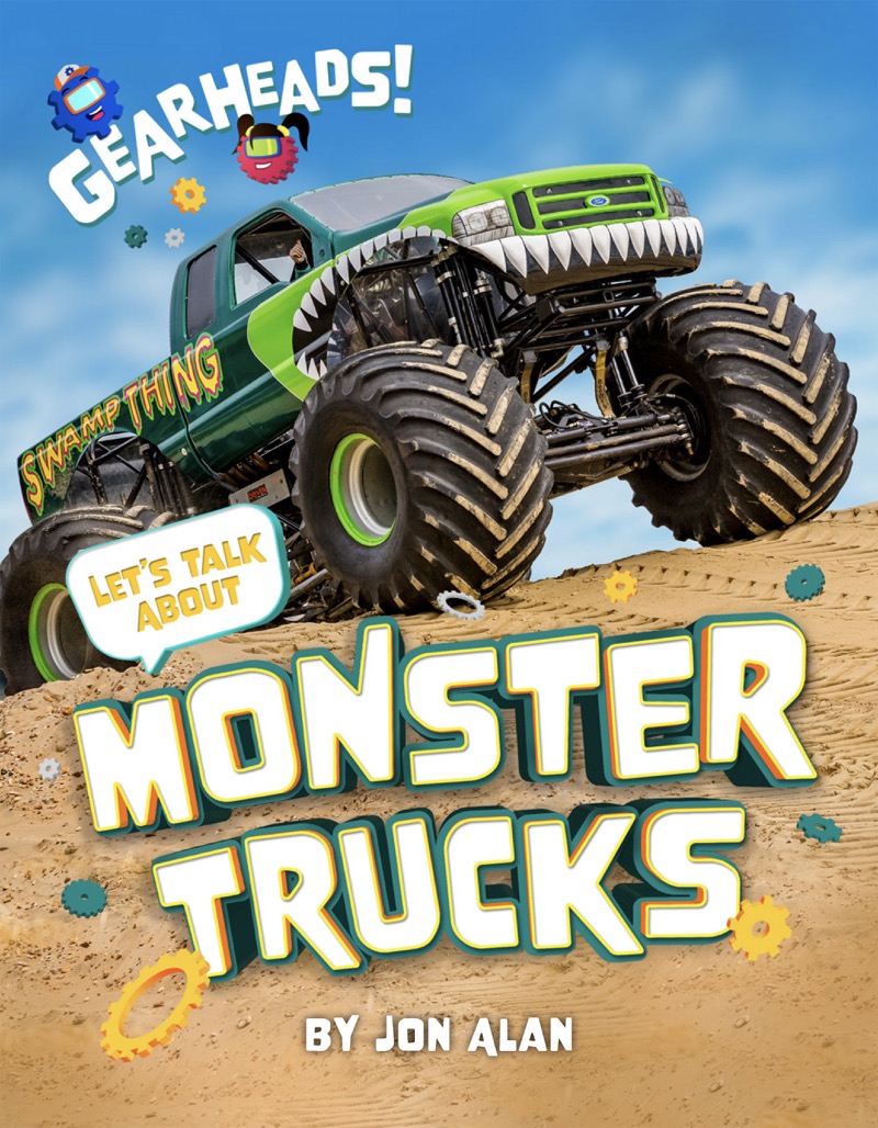 Gearheads!: Let's Talk About Monster Trucks book cover