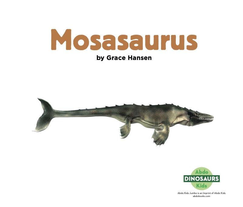 Dinosaurs: Mosasaurus book cover