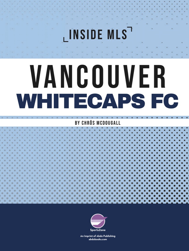 Inside MLS: Vancouver Whitecaps FC book cover