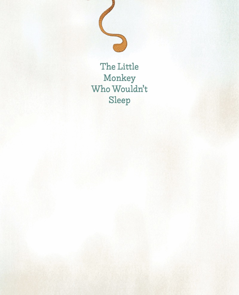 The Little Monkey Who Wouldn't Sleep book cover