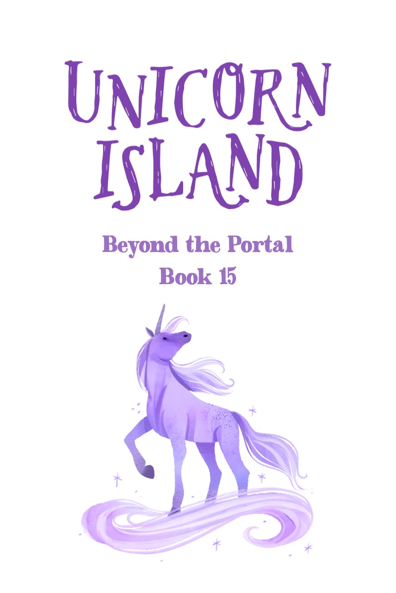Unicorn Island Book 15: Beyond the Portal — page 1