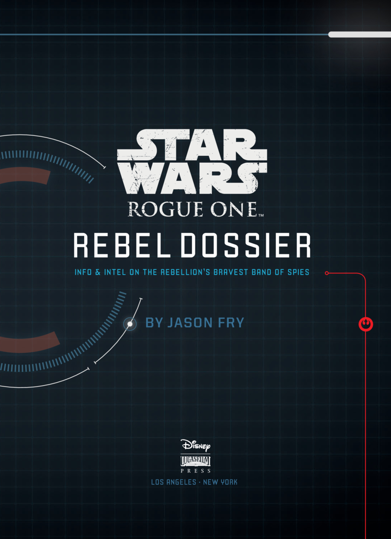Star Wars: Rogue One Rebel Dossier book cover