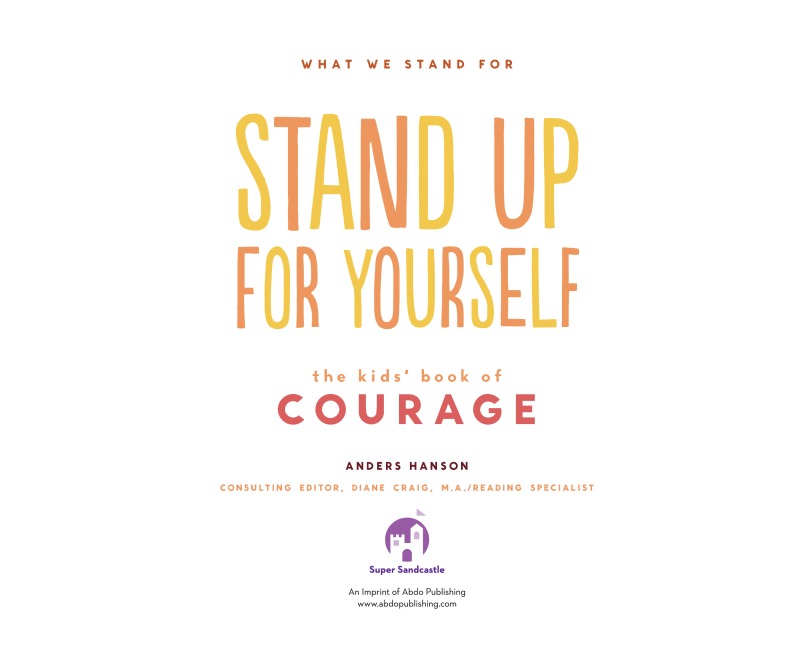 Stand Up for Yourself: The Kids' Book of Courage book cover