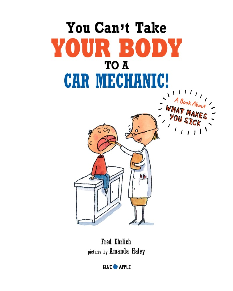You Can't Take Your Body To A Car Mechanic! book cover
