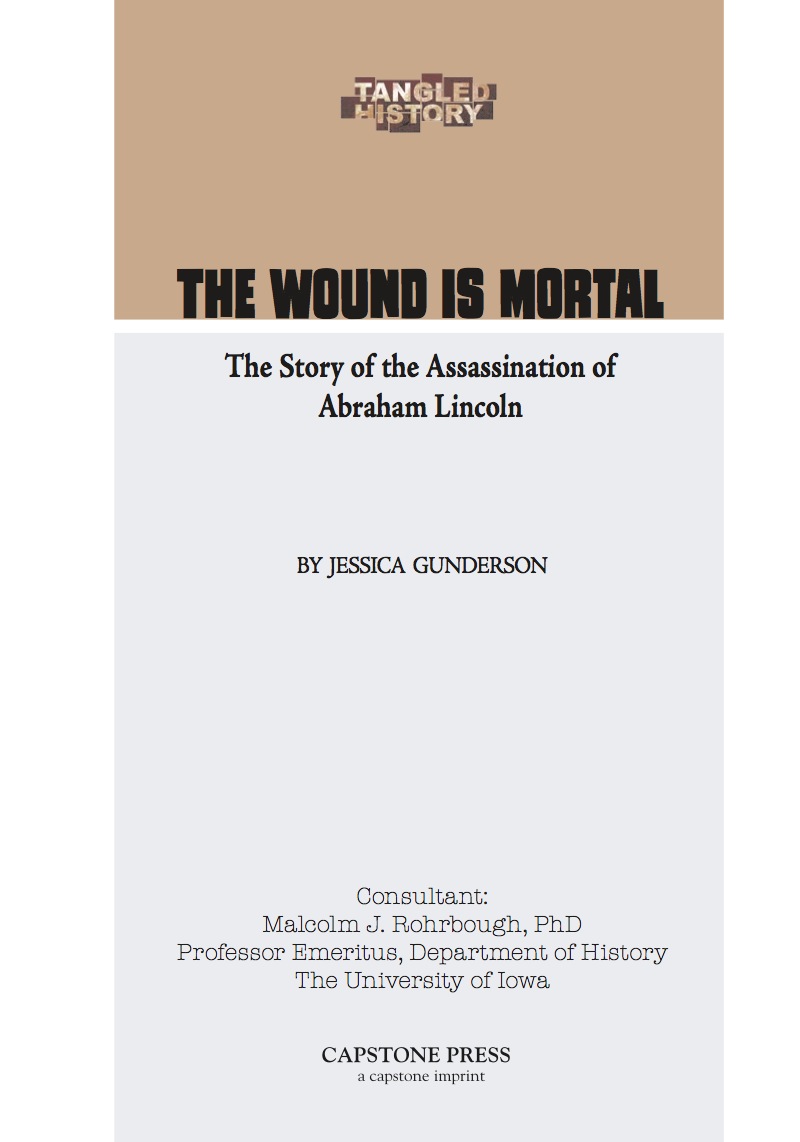 The Wound Is Mortal: The Story of the Assassination of Abraham Lincoln book cover