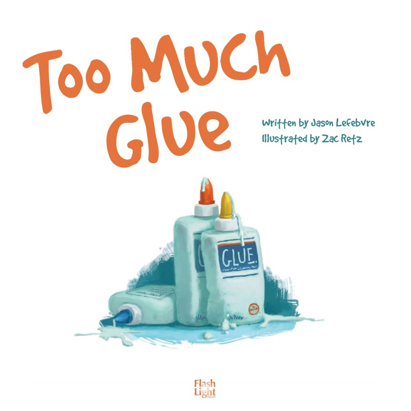 Too Much Glue book cover