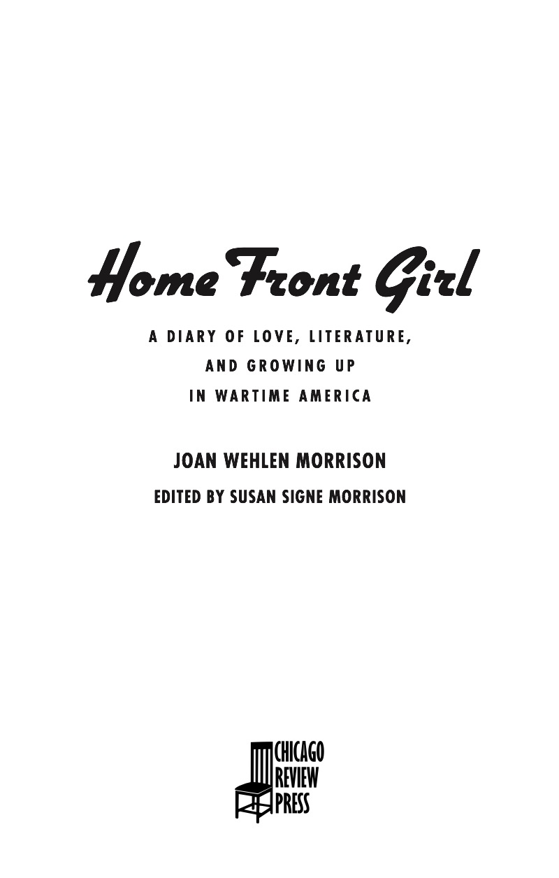 Home Front Girl: A Diary of Love, Literature, and Growing Up in Wartime America — page 1