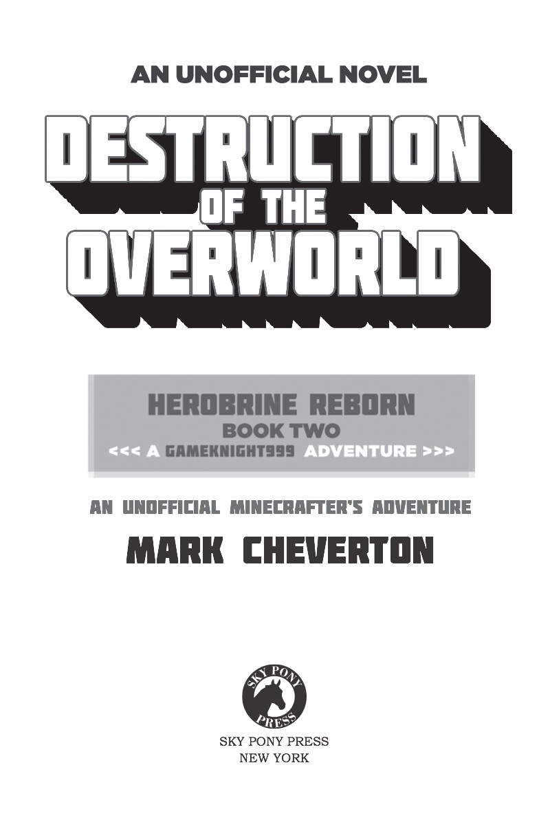 Destruction of the Overworld: Herobrine Reborn Book Two: A Gameknight999 Adventure: An Unofficial Minecrafter’s Adventure book cover