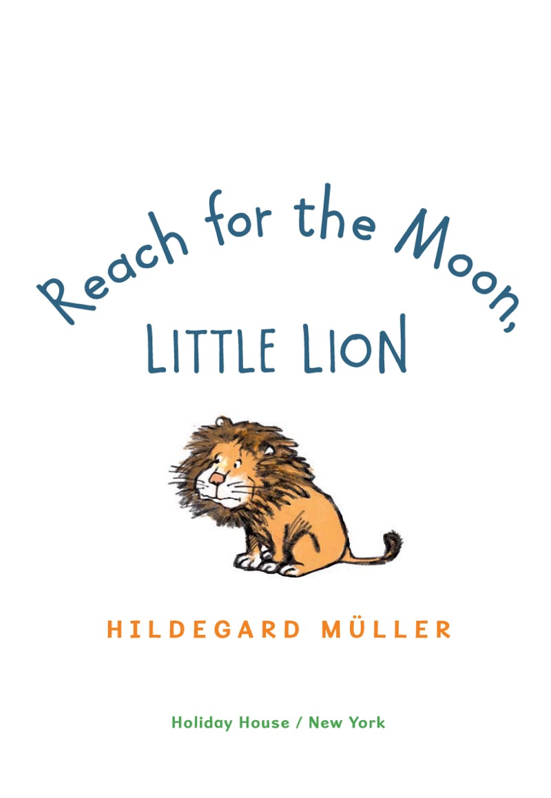 Reach for the Moon, Little Lion book cover