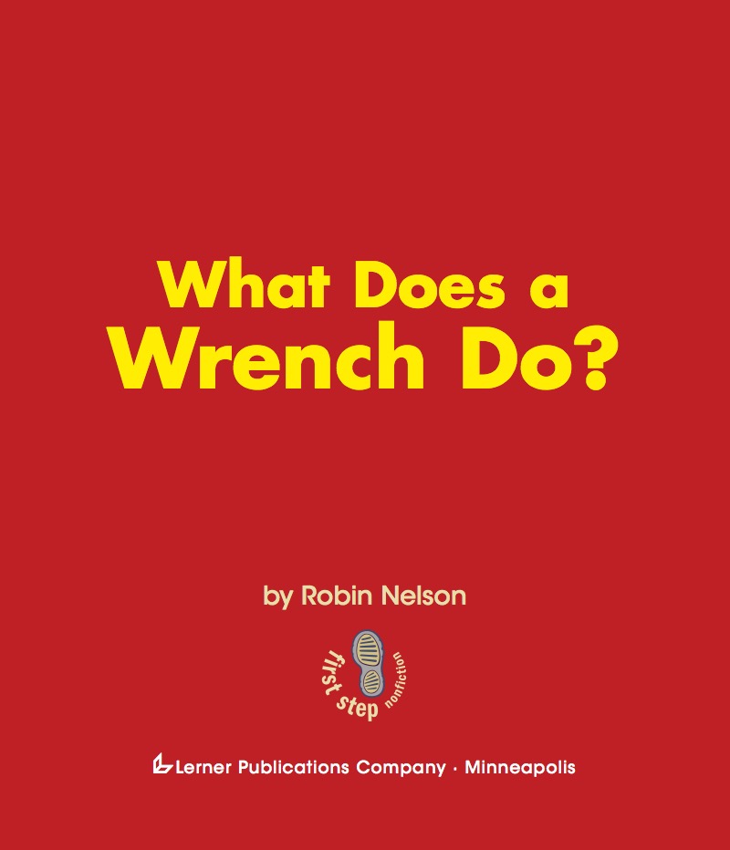 What Does a Wrench Do? book cover
