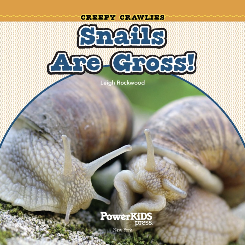 Snails Are Gross! book cover