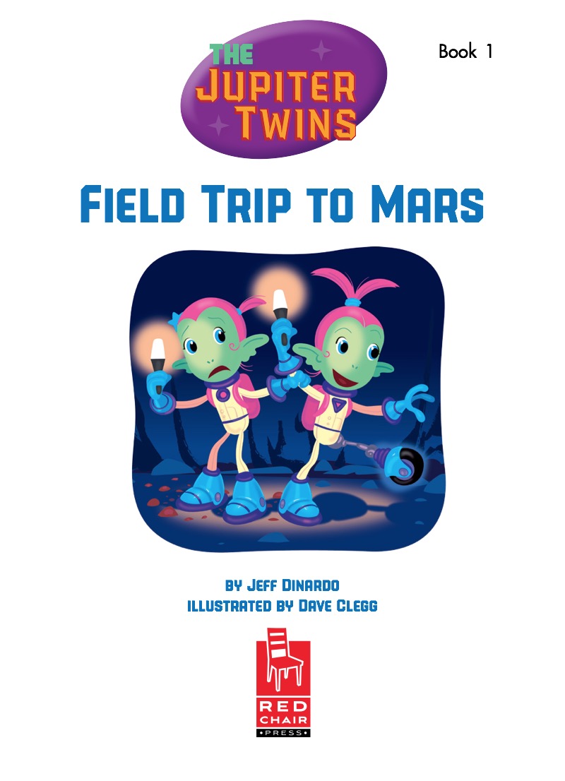 The Jupiter Twins: Field Trip to Mars book cover