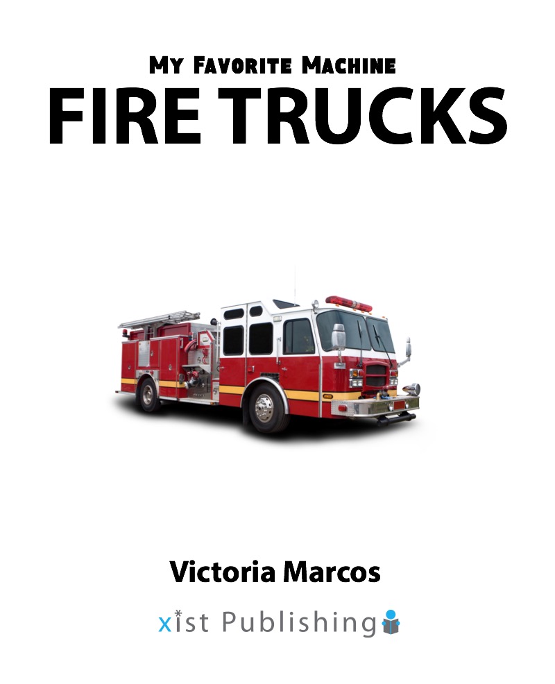 My Favorite Machine: Fire Trucks book cover