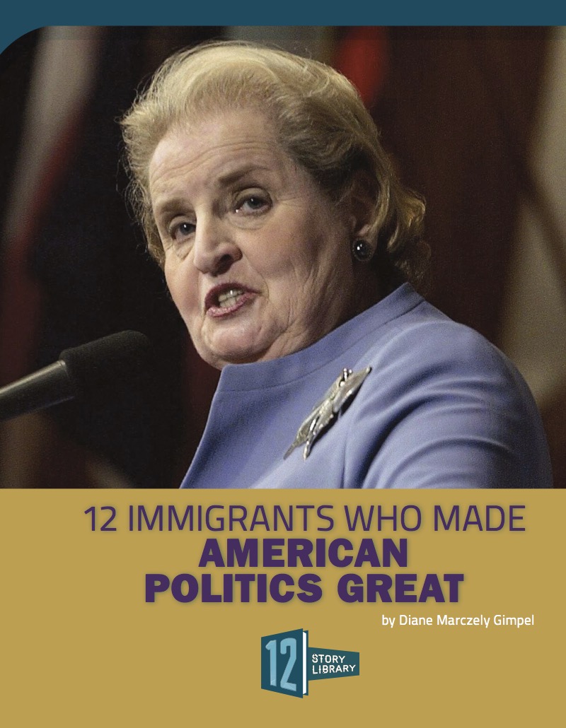 12 Immigrants Who Made American Politics Great book cover