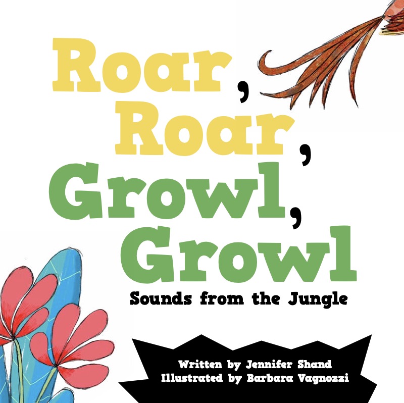 Roar, Roar, Growl, Growl: Sounds from the Jungle book cover