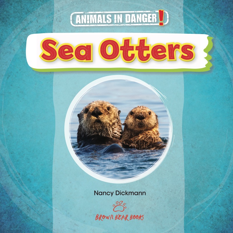 Animals in Danger: Sea Otters book cover