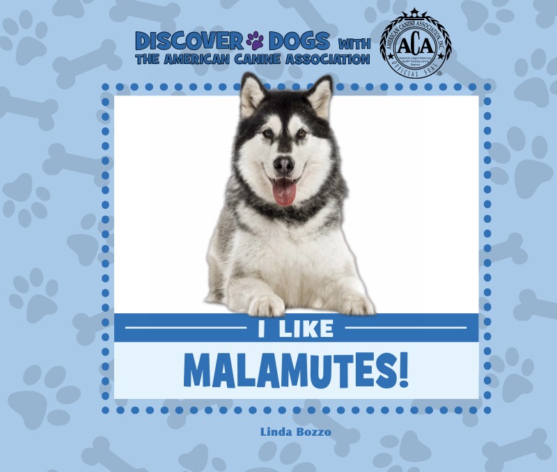 I Like Malamutes! book cover