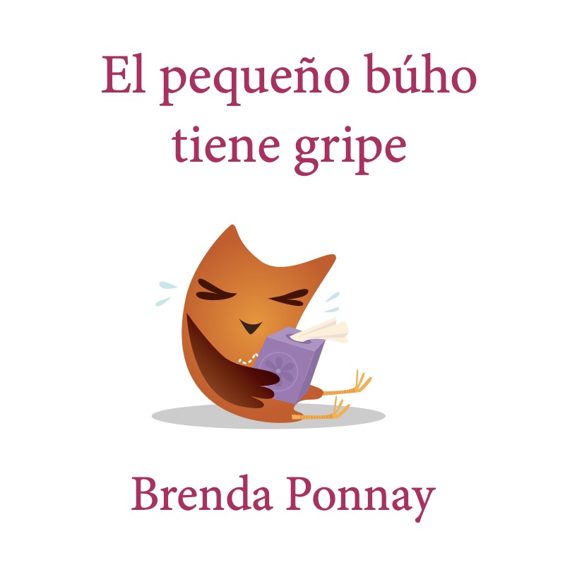 El pequeño búho tiene gripe book cover